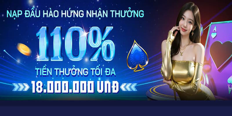Nạp tiền lần đầu nhận thưởng 110%